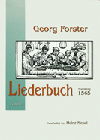 Georg Forster Liederbuch - N�rnberg 1565 - Band 1